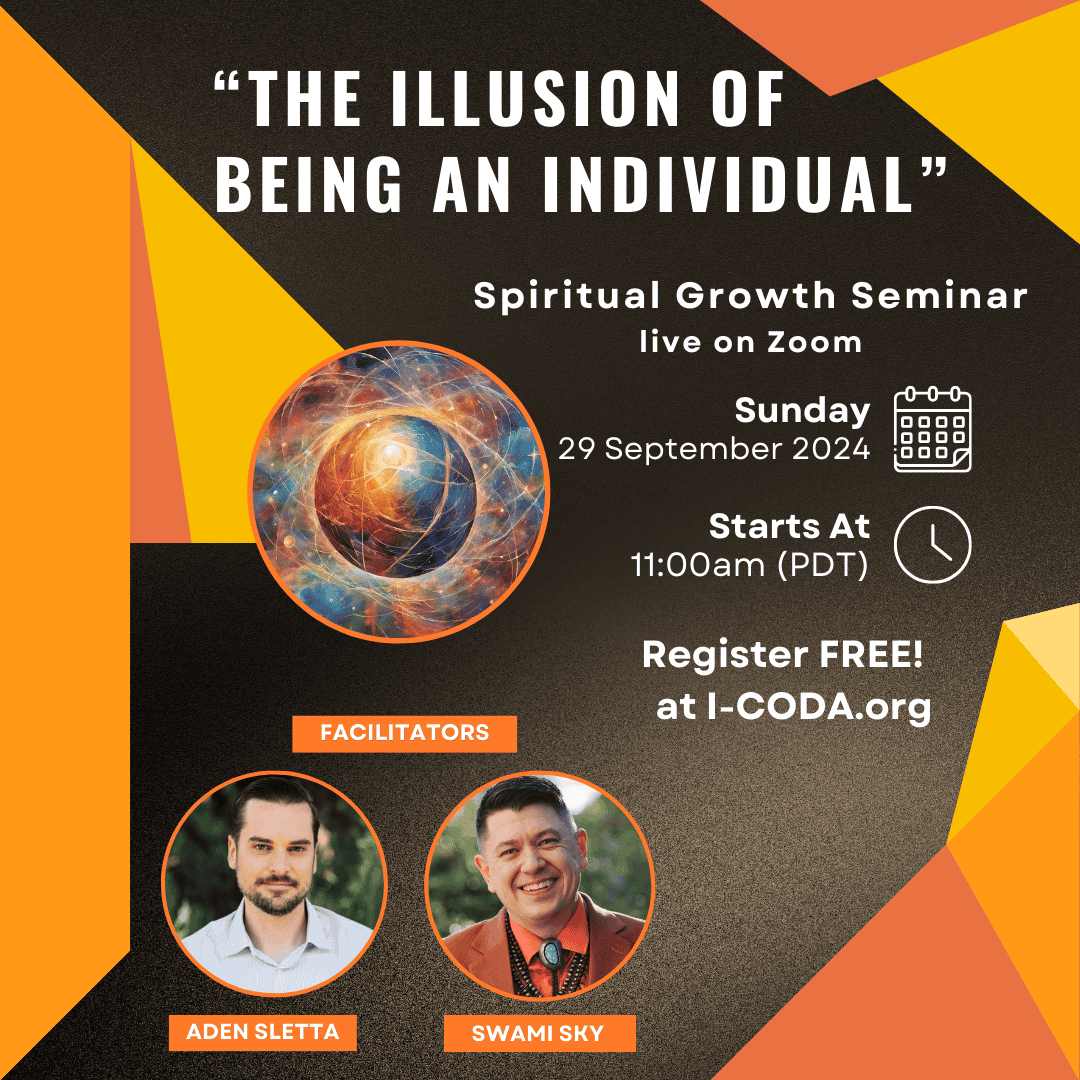 "The Illusion of Being An Individual" -Spiritual Growth Seminar